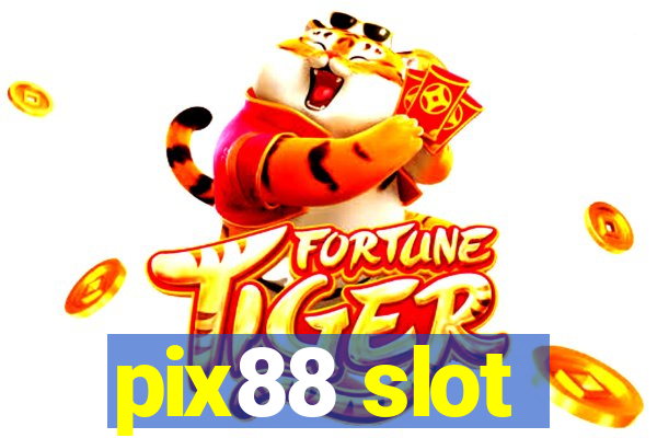 pix88 slot